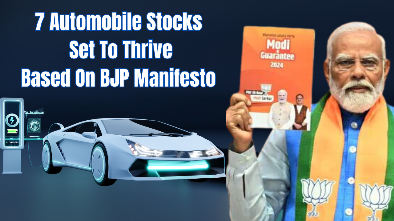 Stocks To Buy Stock Market: 7 Automobile Stocks Poised To Thrive Based On BJP’s 2024 Lok Sabha Election Manifesto | Markets News